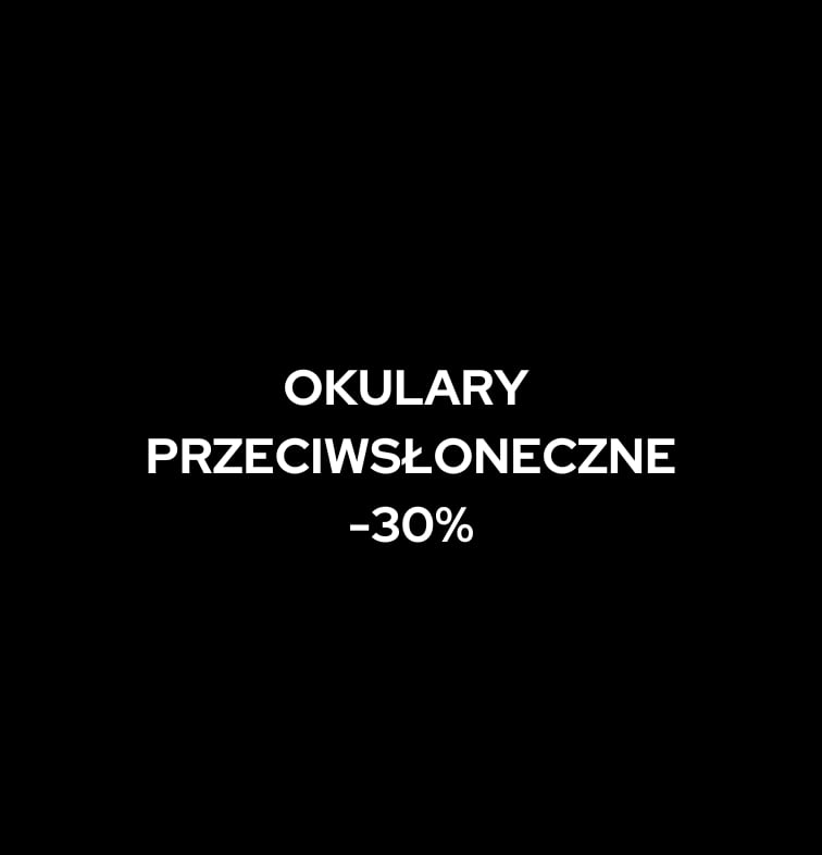 Okulary przeciwsłoneczne w promocji -30%